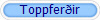 Toppfer�ir