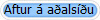 Aftur � a�als��u