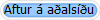 Aftur � a�als��u